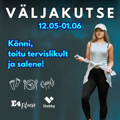 Väljakutse "Kõnni, toitu tervislikult ja salene!"
